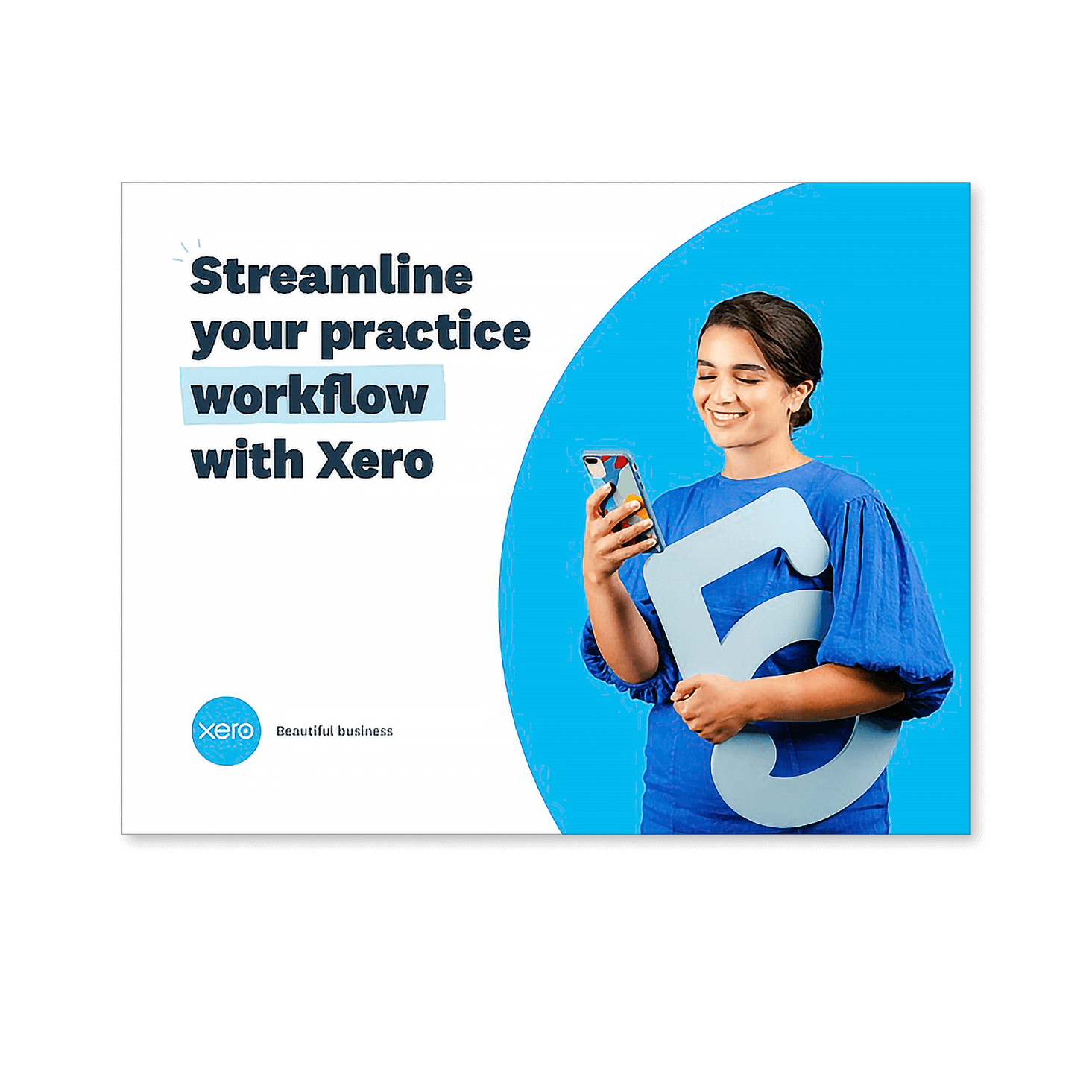 The cover of the ‘Streamline your practice workflow’ booklet. An accountant holding a cut-out of  the number five and a mobil