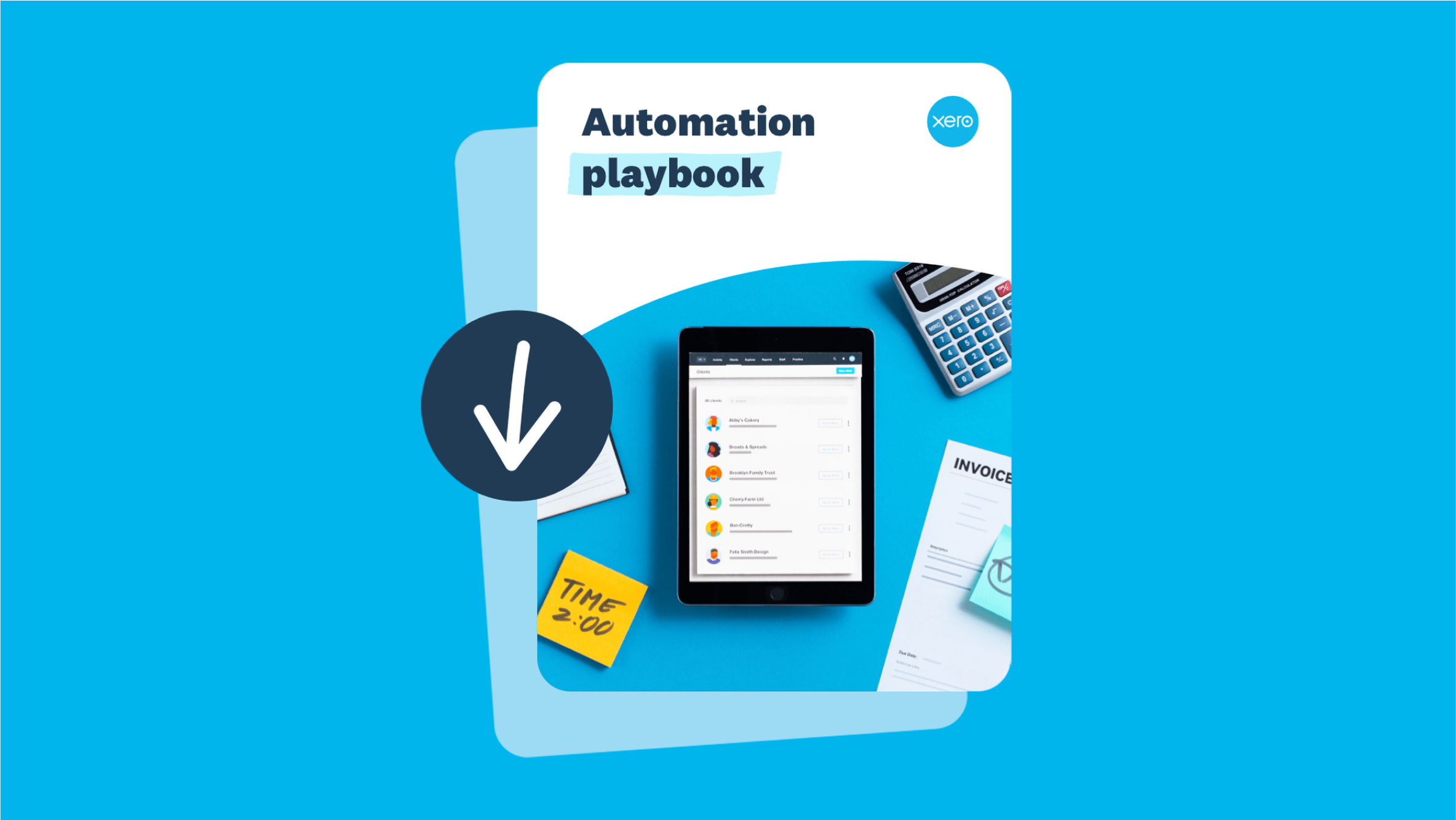 Xero’s automation playbook shows you how to build your practice, not your workload, when you automate tasks.