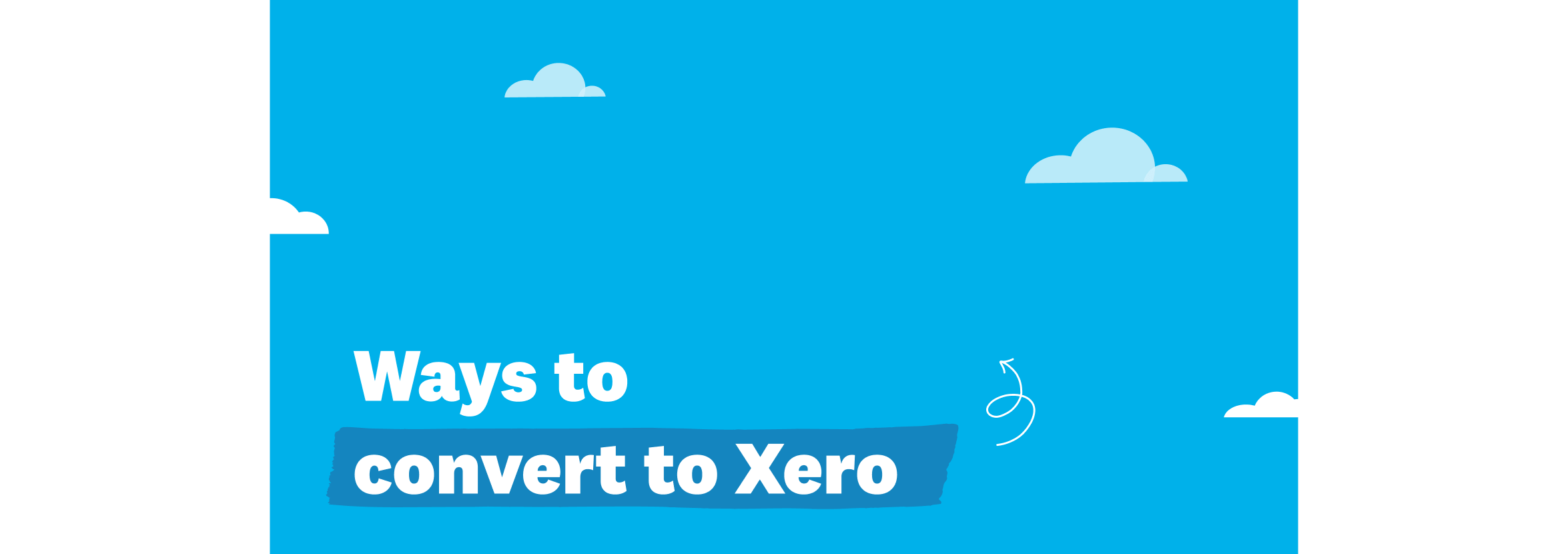 Ways to convert to Xero