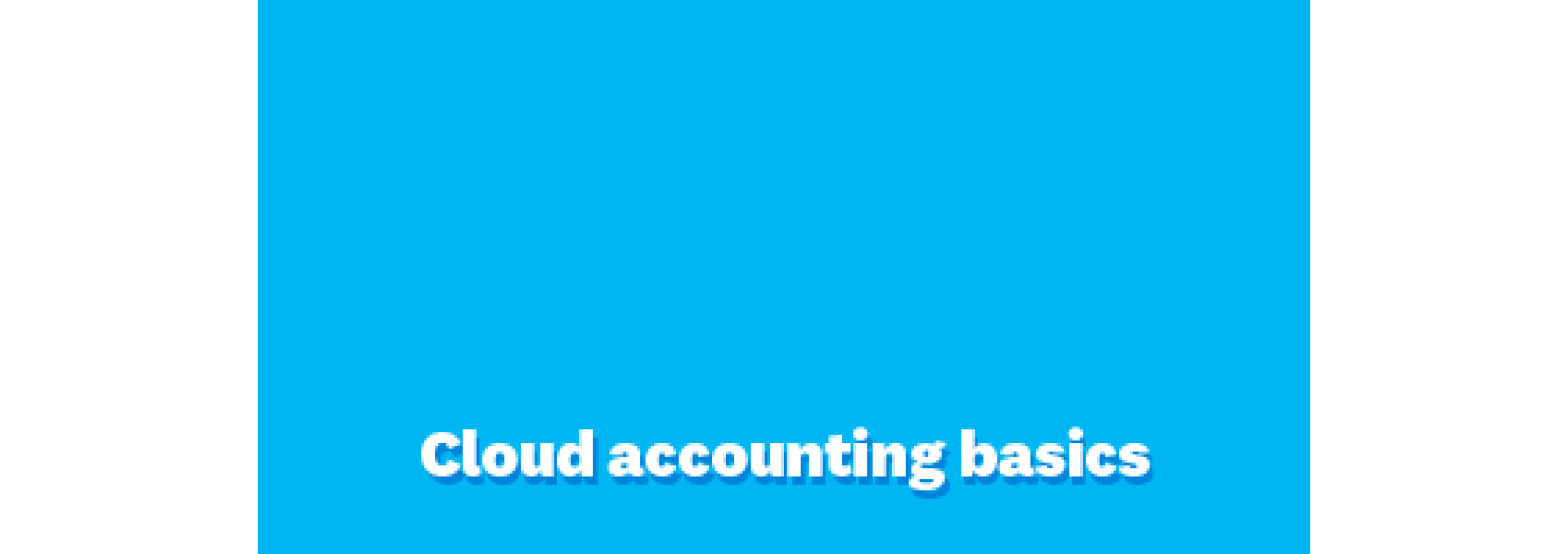 Cloud accounting basics