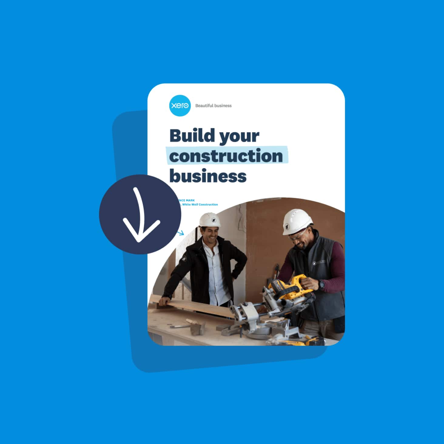 The cover of the ‘Build your construction business’ playbook showing two carpenters in hard hats at a workbench.