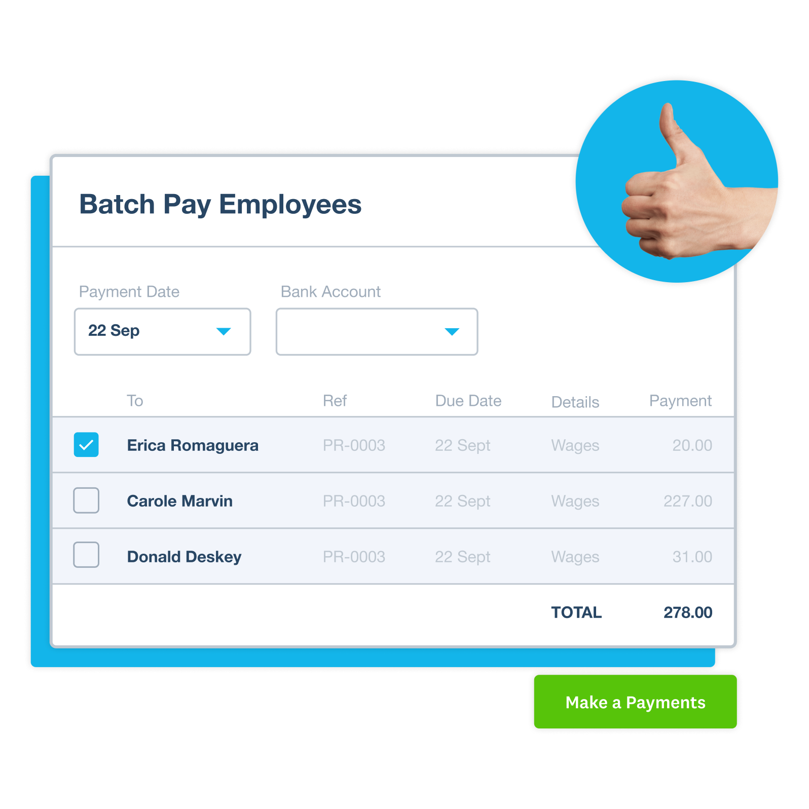 A screen displays date and bank account from which to batch pay selected employees.