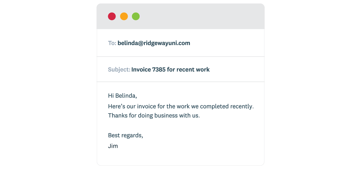 An example invoice delivery email saying the invoice is for recent work and thanking the customer for their business.