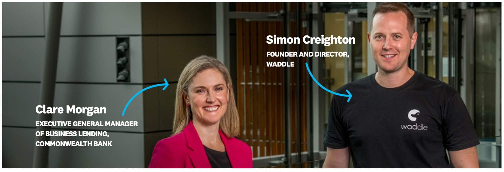 Clare Morgan, Executive General Manager of Business Lending at Commonwealth Bank and Simon Creighton, founder of Waddle.