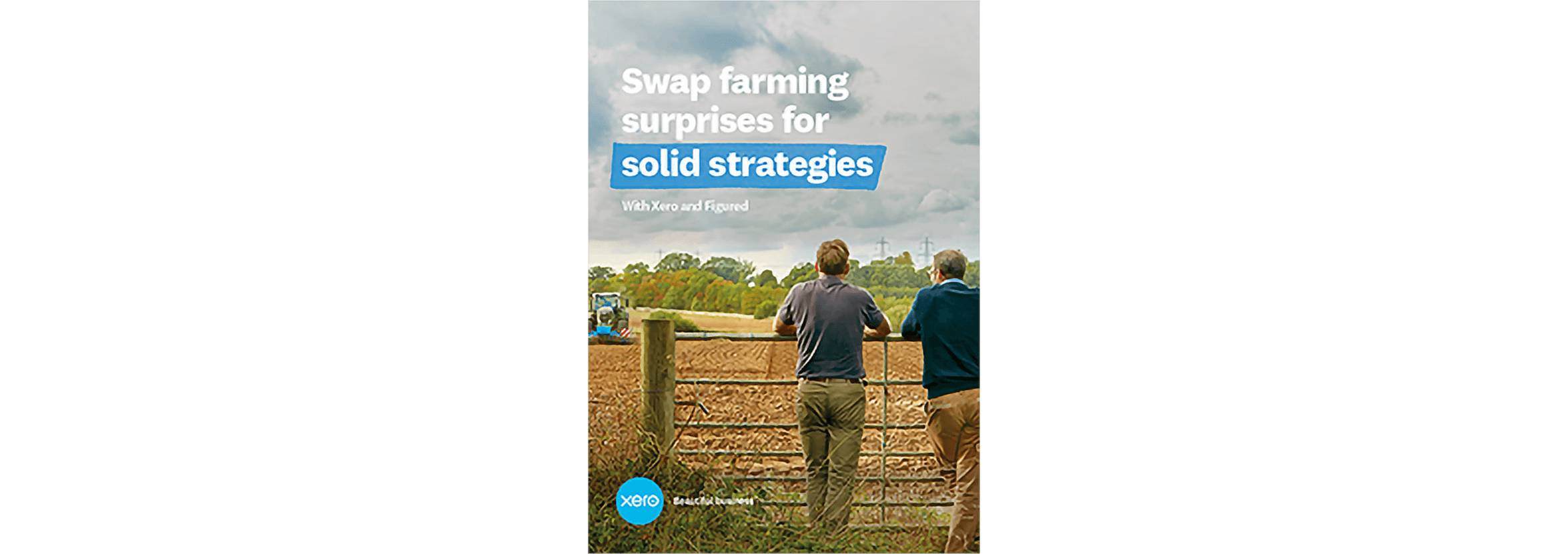 The Swap farming surprises for solid strategies flyer. Two farmers lean on a farm fence.